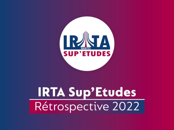 Rétrospective de l'année 2022 à IRTA Sup'Etudes !
