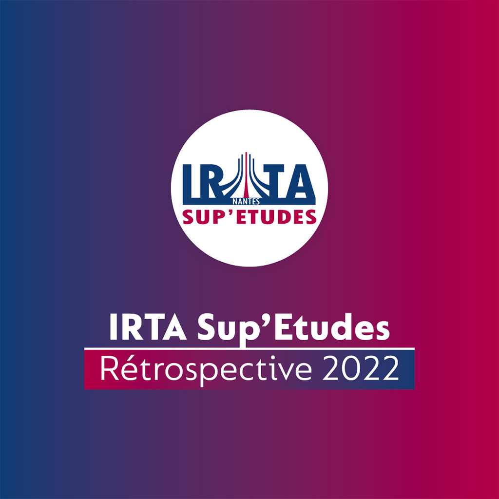 Rétrospective de l'année 2022 à IRTA Sup'Etudes !